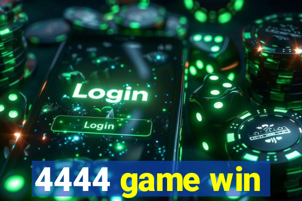 4444 game win